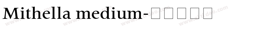 Mithella medium字体转换